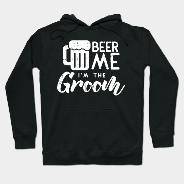 Beer Me Im The Groom Shirt Funny Wedding Rehearsal Dinner Hoodie by FONSbually